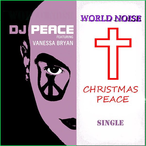 DJ Peace World Noise (Christmas Peace) featuring Vanessa Bryan Album Cover for Single features half face with peace symbol over the eye and a red cross